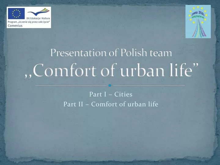 presentation of polish team comfort of urban life