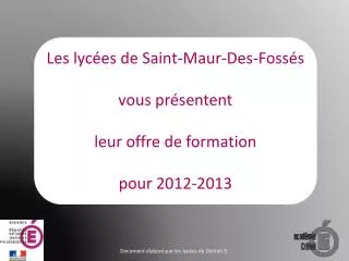Les lycées de Saint-Maur-Des-Fossés vous présentent leur offre de formation pour 2012-2013