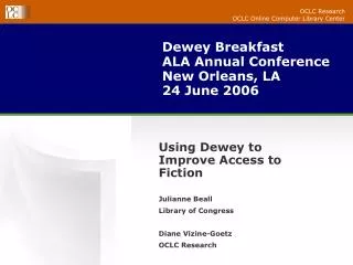 Dewey Breakfast ALA Annual Conference New Orleans, LA 24 June 2006