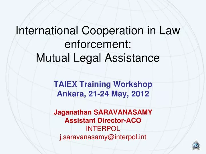 international cooperation in law enforcement mutual legal assistance