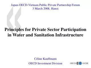 Japan-OECD-Vietnam Public Private Partnership Forum 3 March 2008, Hanoi