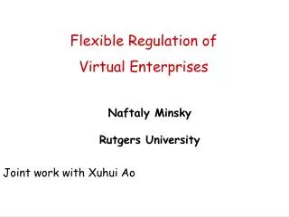 Flexible Regulation of Virtual Enterprises