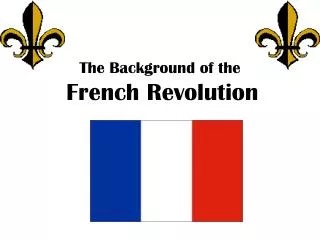 The Background of the French Revolution