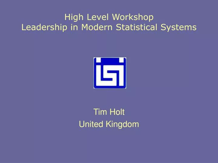 high level workshop leadership in modern statistical systems
