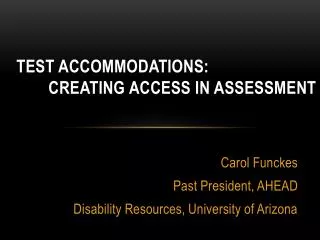 Test Accommodations: Creating Access in Assessment