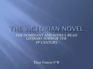 THE VICTORIAN NOVEL