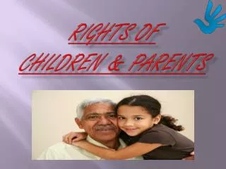 Rights of Children &amp; Parents
