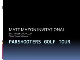 PARSHOOTERS GOLF TOUR