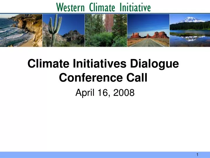 climate initiatives dialogue conference call