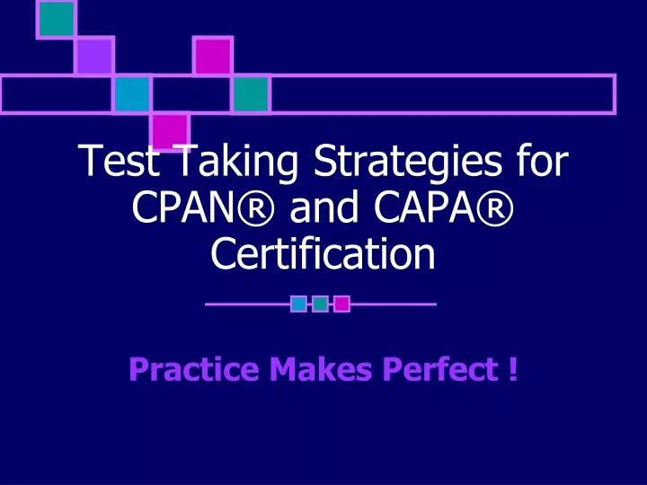 test taking strategies for cpan and capa certification