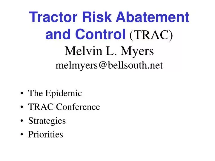tractor risk abatement and control trac melvin l myers melmyers@bellsouth net
