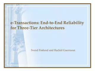 e-Transactions: End-to-End Reliability for Three-Tier Architectures