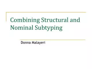 Combining Structural and Nominal Subtyping