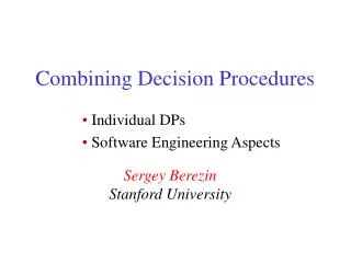 Combining Decision Procedures