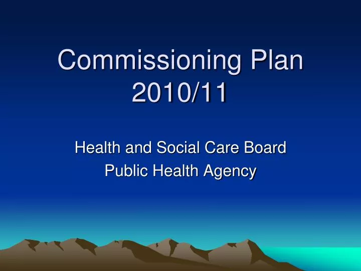 commissioning plan 2010 11