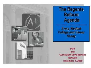 The Regents Reform Agenda Every Student College and Career Ready