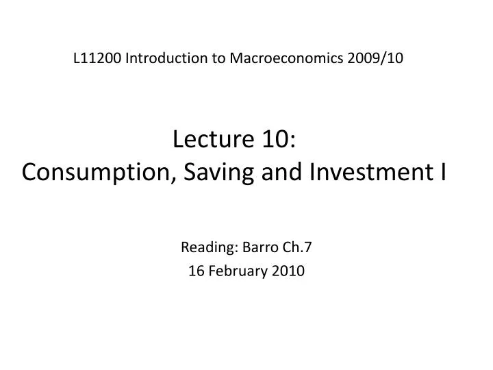 lecture 10 consumption saving and investment i