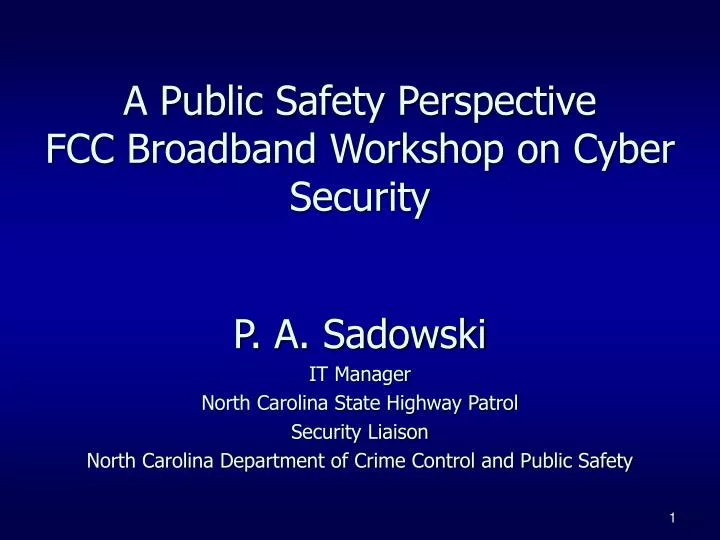 a public safety perspective fcc broadband workshop on cyber security