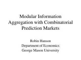 Modular Information Aggregation with Combinatorial Prediction Markets
