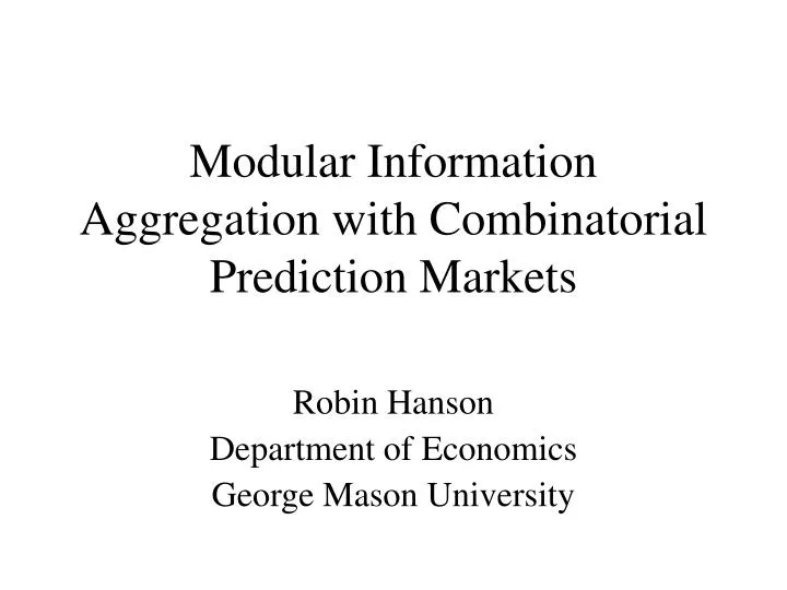 modular information aggregation with combinatorial prediction markets