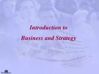 Introduction to Business and Strategy