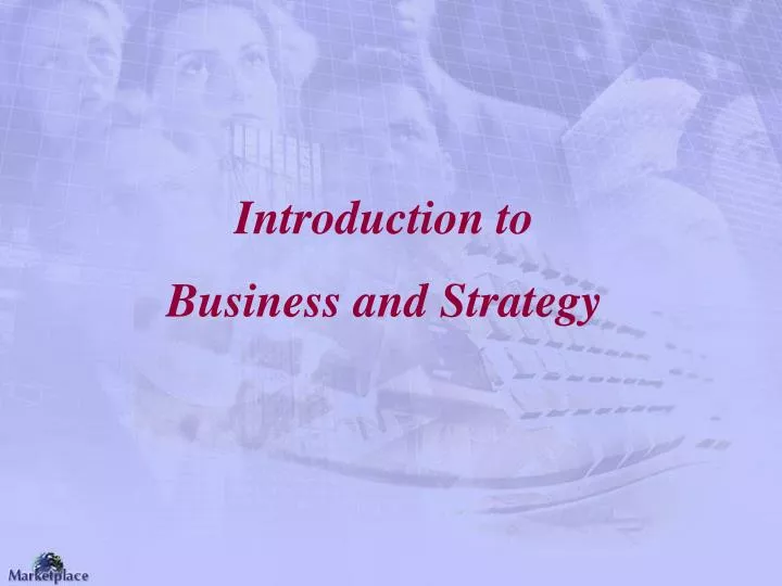 introduction to business and strategy