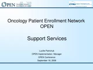 Oncology Patient Enrollment Network OPEN Support Services