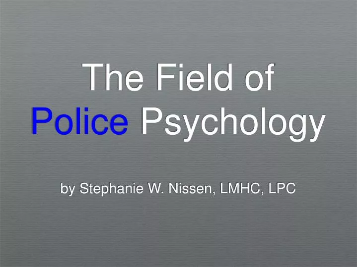 the field of police psychology