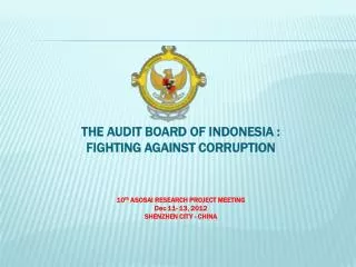 THE AUDIT BOARD OF INDONESIA : FIGHTING AGAINST CORRUPTION