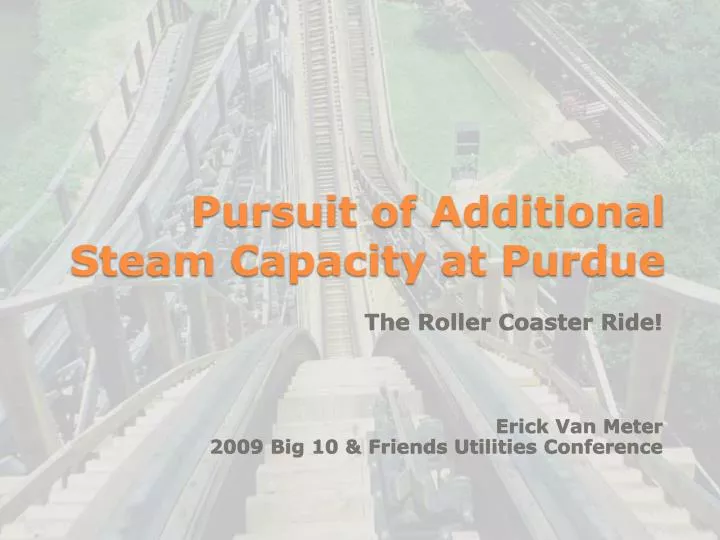 pursuit of additional steam capacity at purdue