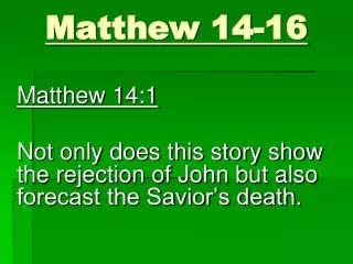 Matthew 14-16