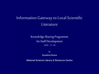 By Sunethra Perera National Science Library &amp; Resource Centre