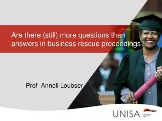 Are there (still) more questions than answers in business rescue proceedings?