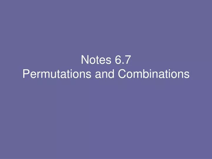 notes 6 7 permutations and combinations