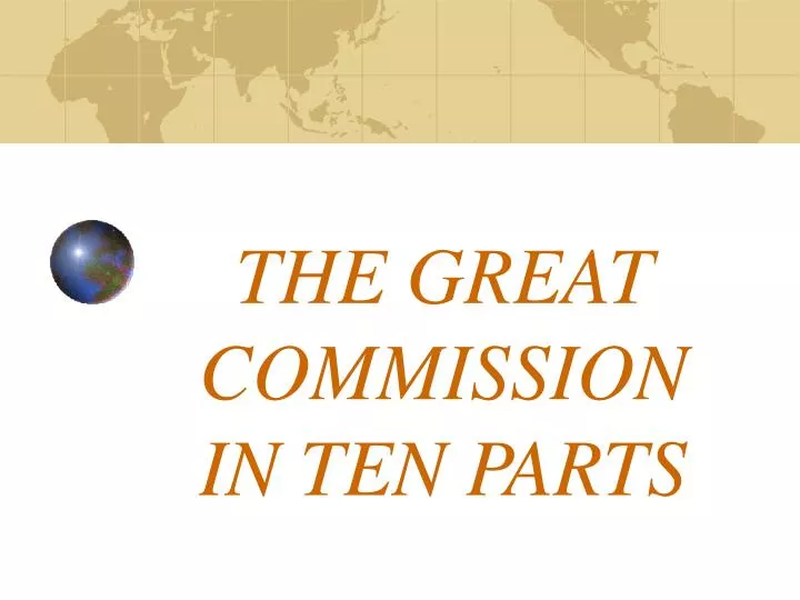 the great commission in ten parts