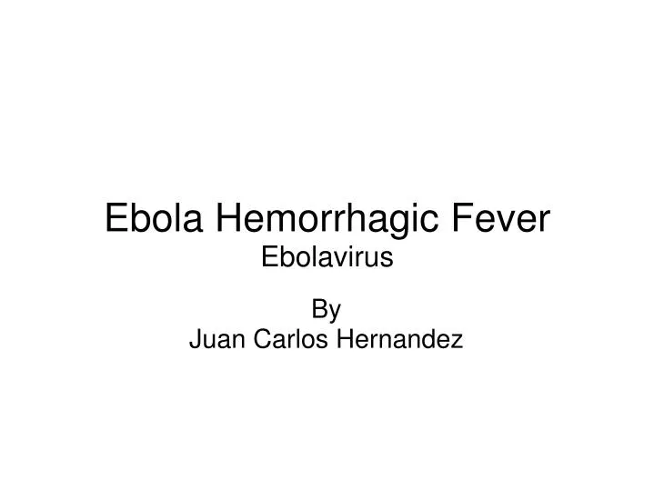 ebola hemorrhagic fever ebolavirus
