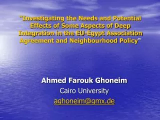 Ahmed Farouk Ghoneim Cairo University aghoneim@gmx.de