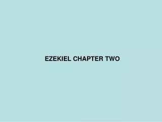 EZEKIEL CHAPTER TWO