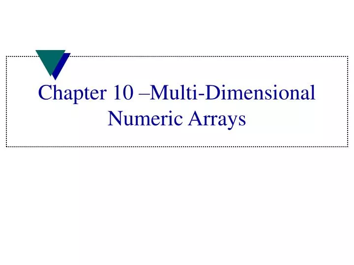 chapter 10 multi dimensional numeric arrays