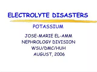 ELECTROLYTE DISASTERS