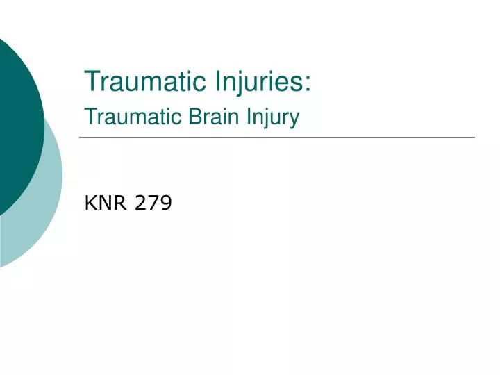 traumatic injuries traumatic brain injury