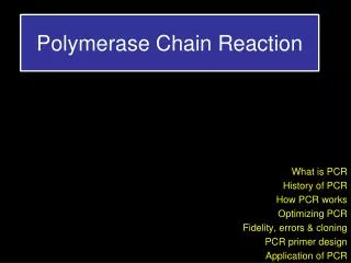 Polymerase Chain Reaction