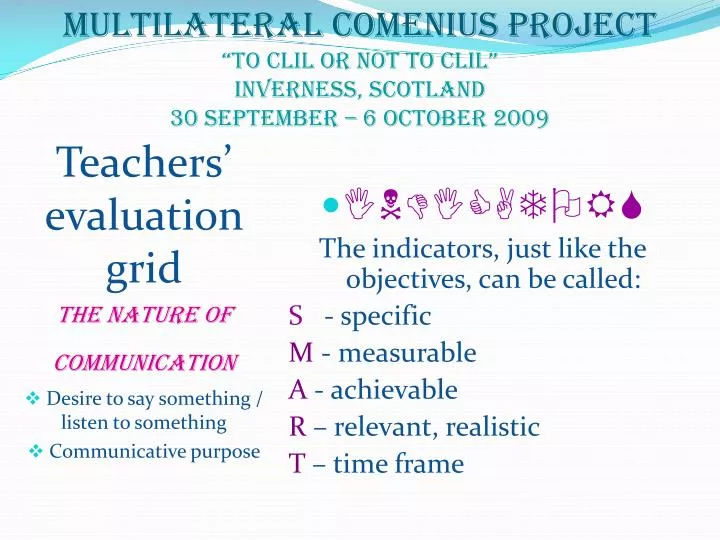 multilateral comenius project to clil or not to clil inverness scotland 30 september 6 october 2009