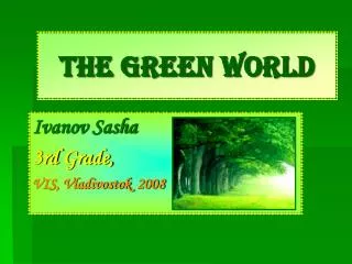 The Green World