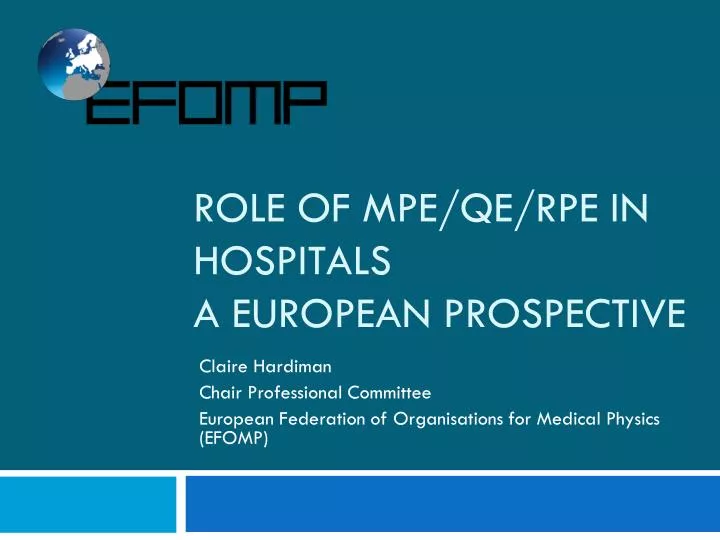 role of mpe qe rpe in hospitals a european prospective