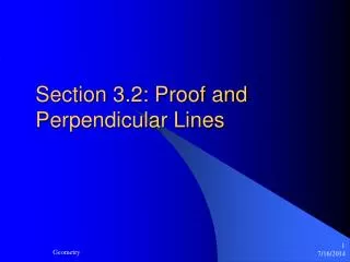 Section 3.2: Proof and Perpendicular Lines