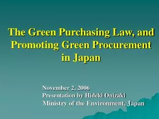 November 2, 2006 Presentation by Hideki Onizaki