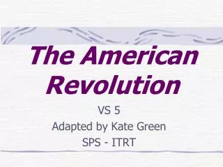 The American Revolution