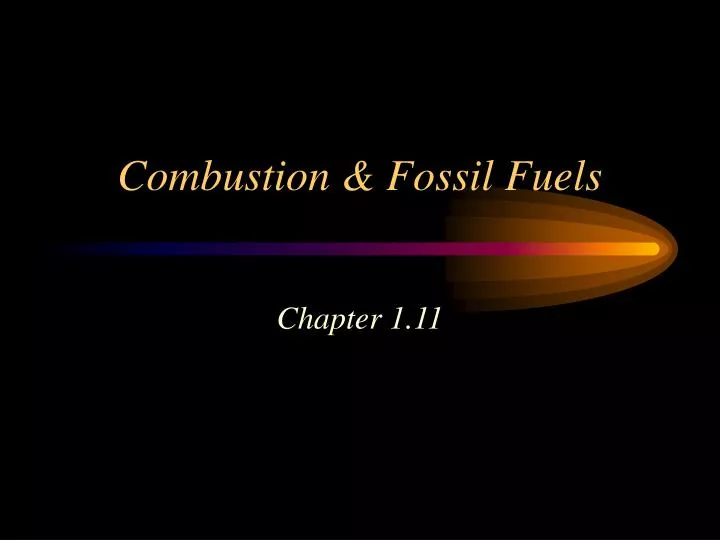combustion fossil fuels