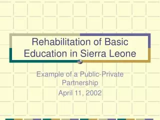 Rehabilitation of Basic Education in Sierra Leone